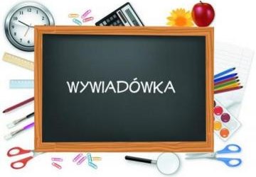 UWAGA! WYWIADÓWKA!